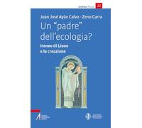 Un padre dell'ecologia? Ireneo di Lione e la creazione