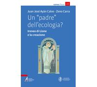 Un padre dell'ecologia? Ireneo di Lione e la creazione - 2025 - E