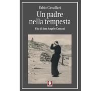 Libri Fabio Cavallari - Un Padre Nella Tempesta