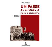 Un paese al crocevia. Storia di Bolognetta