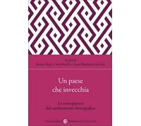 Un paese che invecchia. Le conseguenze del cambiamento demografico