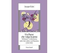 Un paese che valga la pena. «Il Pioniere» e la Resistenza nelle Valli valdesi e nel Pinerolese (1944-1945)