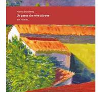 Un paese che vive Altrove. Am' ricordo...