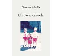 Un paese ci vuole