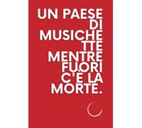 Un Paese di musichette mentre fuori c'è la morte: Quaderno per appunti copertina flessibile | 108 pagine a righe | Formato 6x9'' (15.25 x 22.86 cm) | Ispirato alla serie TV Boris