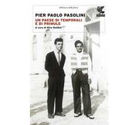 Un paese di temporali e di primule - Pasolini Pier Paolo