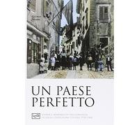 Un paese perfetto. Storia e memoria di una comunità in esilio: Grisignana ...