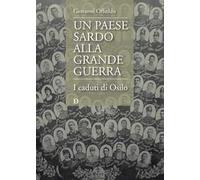 Un paese sardo alla Grande Guerra. I caduti di Osilo
