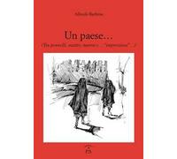 Un paese... (Tra pennelli, matite, marmi e... «impressioni»...)