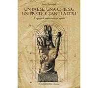 Un paese, una chiesa, un prete e tanti altri. Il segreto di mantenere un segreto