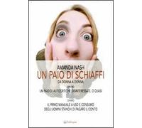 Un paio di schiaffi. Da donna a donna ovvero un paio di autocritiche disinteressate