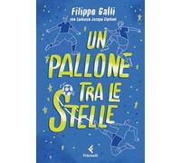 Libri Galli Filippo / Cipriani Ludovico Jacopo - Un Pallone Tra Le Stelle