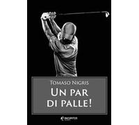 Un par di palle! Nuova ediz.