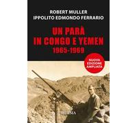 Un parà in Congo e Yemen 1965-1969