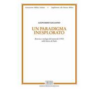 Un paradigma inesplorato. Retorica e teologia del numerale Uno nelle lettere di Paolo