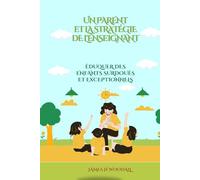 UN PARENT ET LA STRATÉGIE DE L'ENSEIGNANT: ÉDUQUER DES ENFANTS SURDOUÉS ET EXCEPTIONNELS