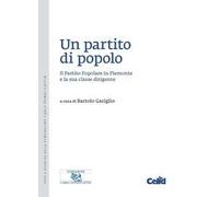 Un partito di popolo. Il Partito Popolare in Piemonte e la sua classe dirigente