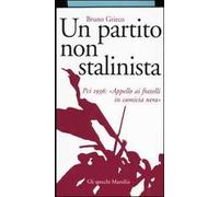 Un partito non stalinista. Pci 1936: «Appello ai fratelli in camicia nera»