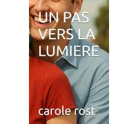 UN PAS VERS LA LUMIERE