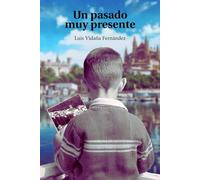 Un pasado muy presente