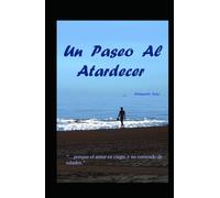 UN PASEO AL ATARDECER