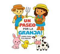 Un paseo por la Granja: Libro para colorear kawaii con animales de granja y personajes adorables