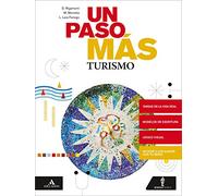 Un paso mas compacto. Volume turismo. Per le Scuole superiori. Con e-book. Con espansione online
