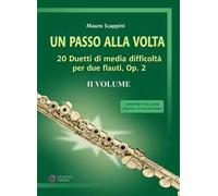 Un passo alla volta. Con File audio per il download. Vol. 2: 20 duetti di media difficoltà per due flauti, Op. 2