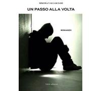 Un Passo alla Volta - [Silele edizioni]