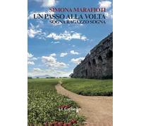 Un passo alla volta. Sogna ragazzo sogna