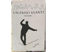 Un passo avanti di Oscar Noris, 2023, Youcanprint