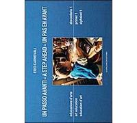 Un passo avanti. Educazione d'arte. Abecedario 1. Ediz. italiana, inglese e francese