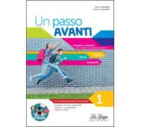 Un passo avanti. Italiano, Storia, Geografia. Per la Scuola media (Vol. 1)