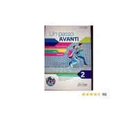 Un passo avanti. Italiano, Storia, Geografia. Per la Scuola media (Vol. 2)