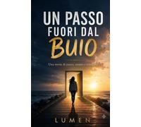 Un passo fuori dal buio