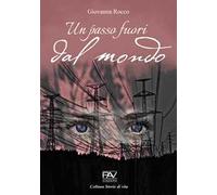 Un passo fuori dal mondo