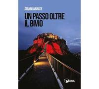 Un passo oltre il bivio