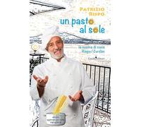 Un pasto al sole. La cucina di casa Rispo/Jurdàn