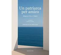 Un patriarca per amico. Marco Cè e i laici