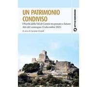 Un patrimonio condiviso. I parchi della val di Cornia tra passato e futuro. Atti del convegno 15 dicembre 2021