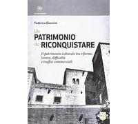 Un patrimonio da riconquistare