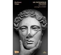 Un patrimonio italiano. Beni culturali, paesaggio e cittadini [Paperback] [Oct 1