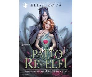Un patto con il Re degli Elfi - Kova Elise