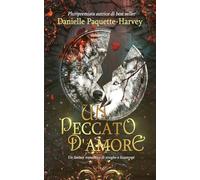 Un Peccato d'Amore: Un fantasy romantico di streghe e licantropi