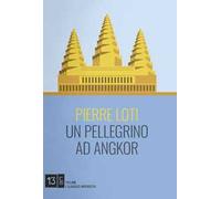 Un pellegrino ad Angkor