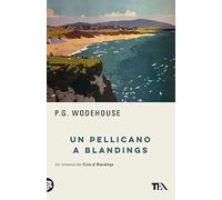 Un pellicano a Blandings
