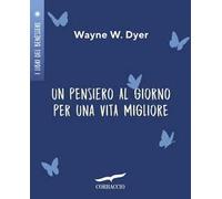 Un pensiero al giorno per una vita migliore