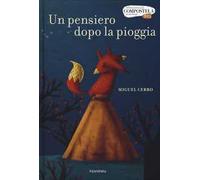 Un pensiero dopo la pioggia. Ediz. a colori