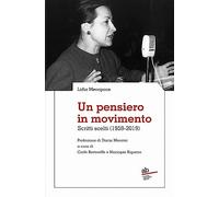 Un pensiero in movimento. Scritti scelti (1959-2019)