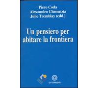 Un pensiero per abitare la frontiera